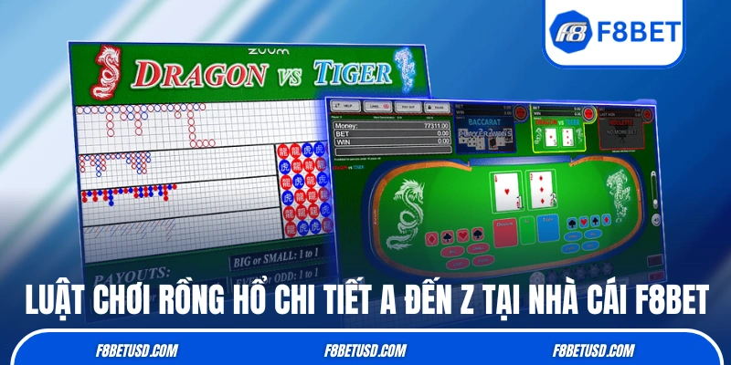 Luật chơi Rồng Hổ chi tiết A đến Z tại nhà cái F8BET